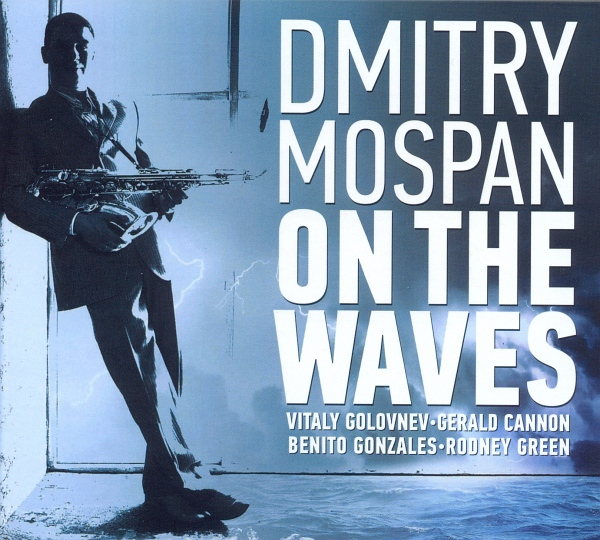 Дмитрий Мосьпан — On The Waves